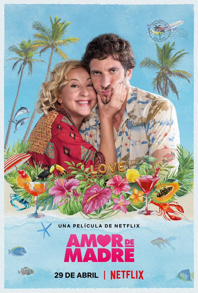 El 29 de Abril llega a Netflix la comedia “Amor de madre” dirigida por Paco Caba